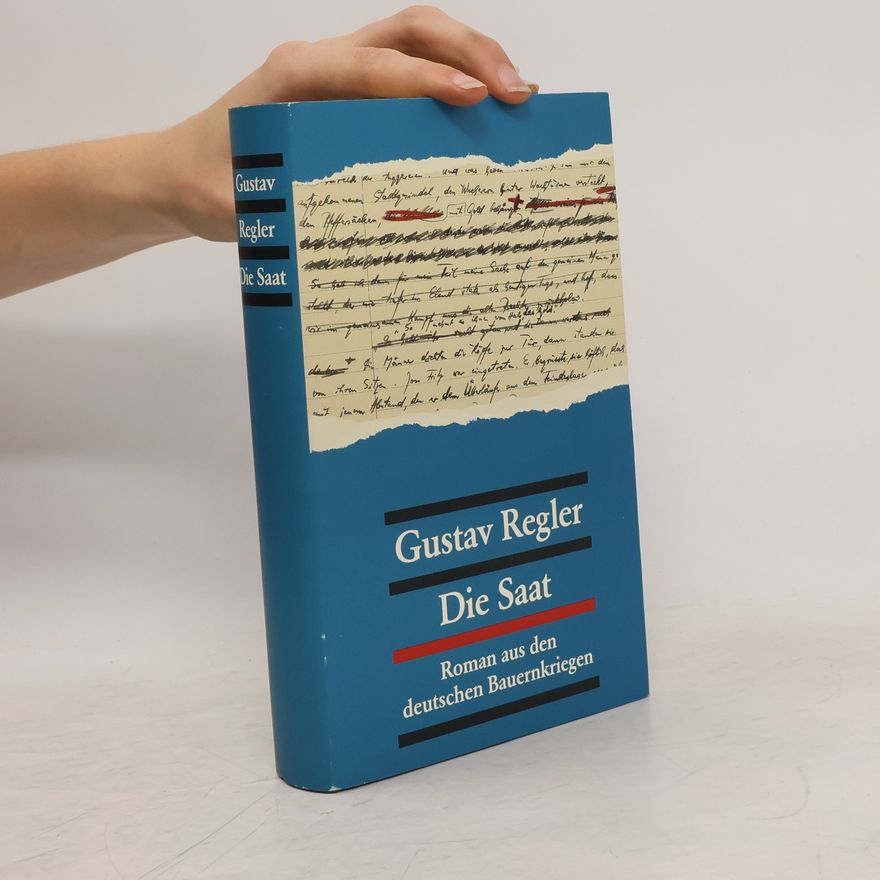 Hans Albert Walter Von der Freiheit eines kommunistischen Christenmenschen oder Gustav Reglers "Saat", ein Exilroman in der Sklavensprache