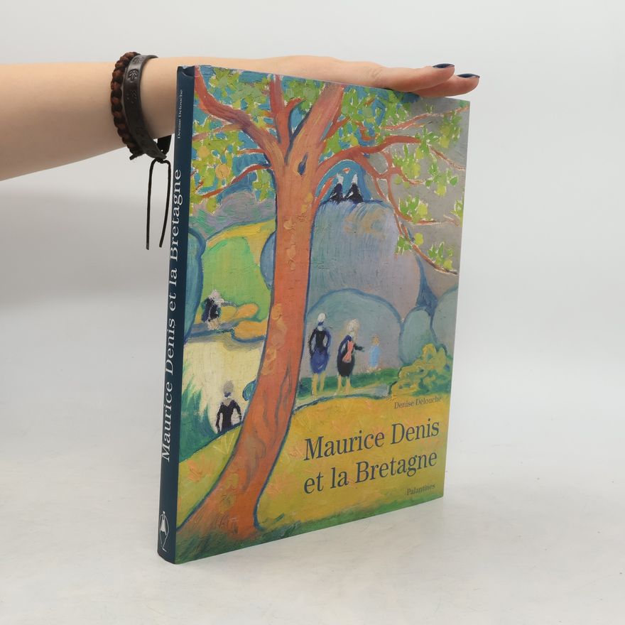 Denise Delouche Maurice Denis et la Bretagne