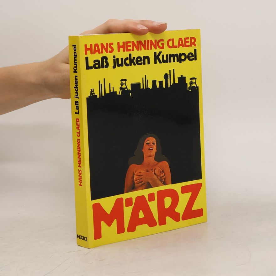 Hans Henning Clear Laß jucken Kumpel
