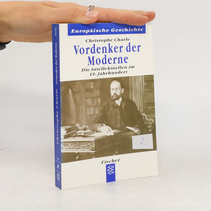 Christophe Charle Vordenker der Moderne