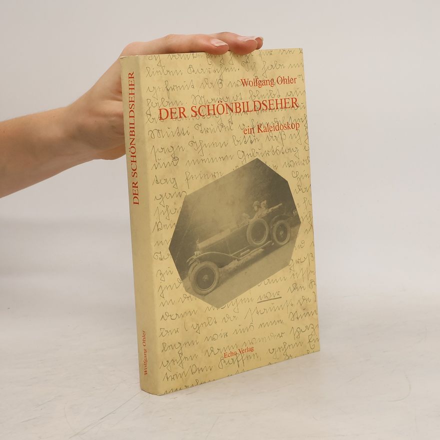 Wolfgang Ohler Der Schönbildseher