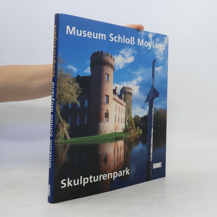 Kolektiv autorů Museum Schloss Moyland