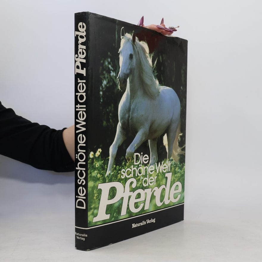 Autorenkollektiv Die schöne Welt der Pferde