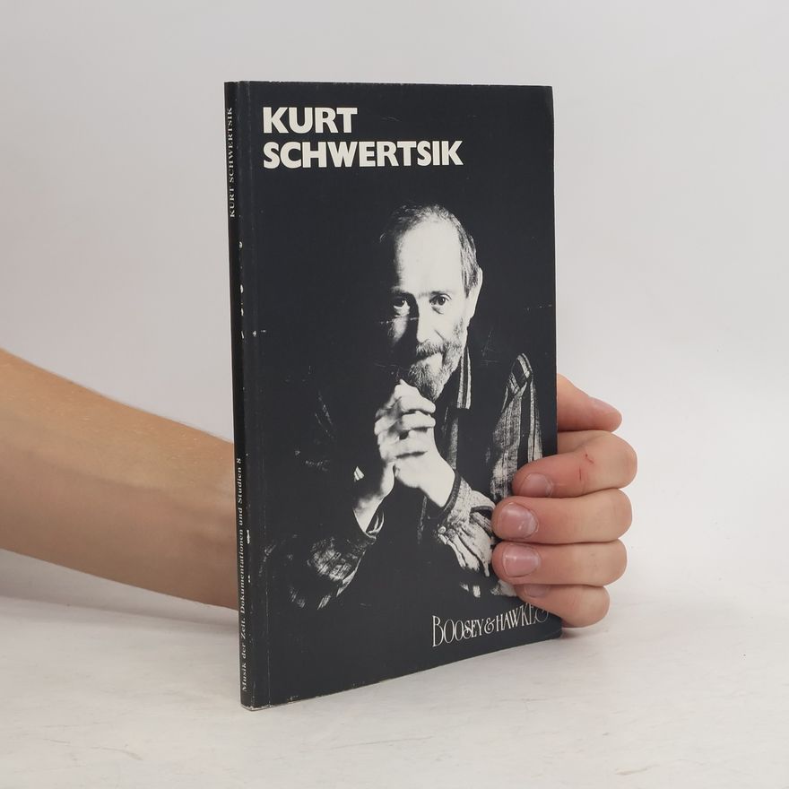 Kurt Schwertsik Musik der Zeit. Dokumentationen und Studien - 8: Kurt Schwertsik