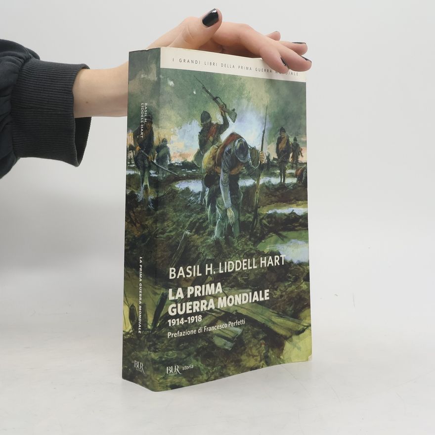B. H. Liddell Hart La Prima Guerra Mondiale
