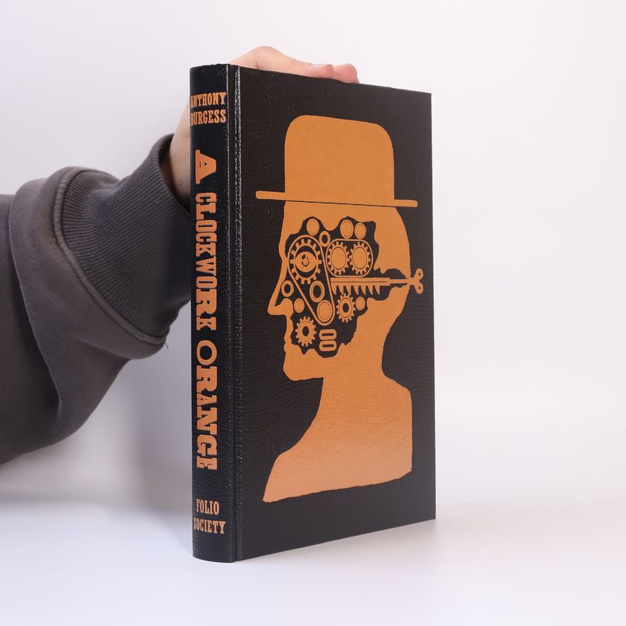 Anthony Burgess A clockwork orange