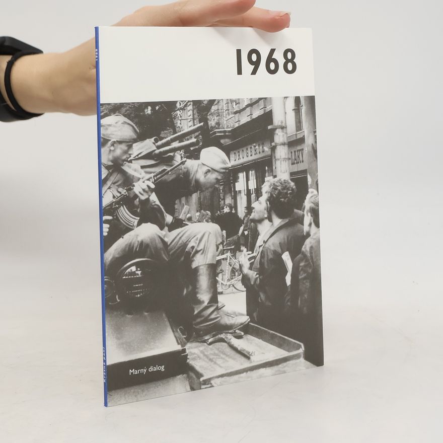 Collectif d'auteurs 1968 - Jaké to tenkrát bylo aneb Co se stalo v roce, kdy jste se narodili