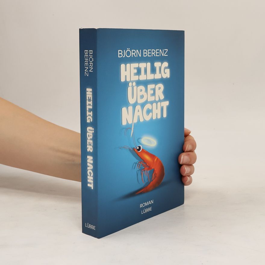 Björn Berenz Heilig über Nacht