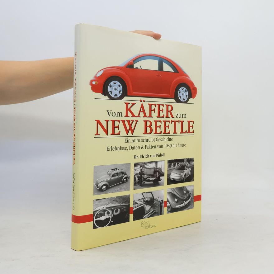 Ulrich von Pidoll Vom Käfer zum New Beetle