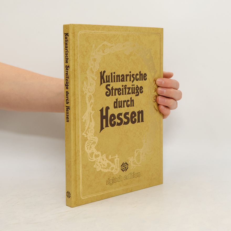 Gerhard Frank Kulinarische Streifzüge durch Hessen