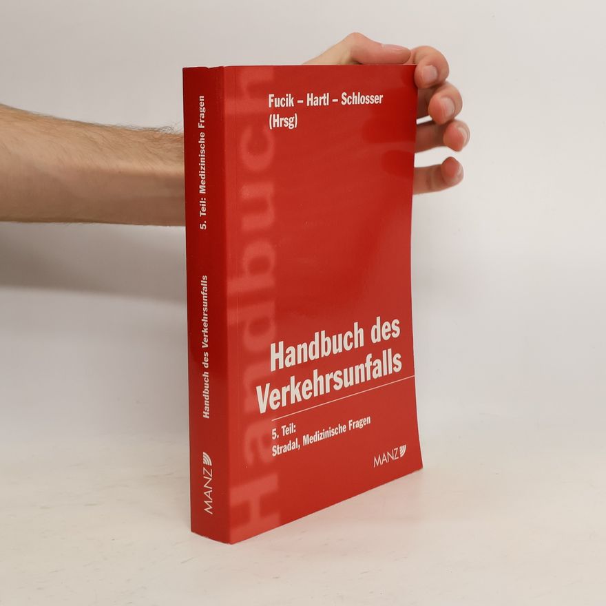 Wolfgang Stradal Handbuch des Verkehrsunfalls