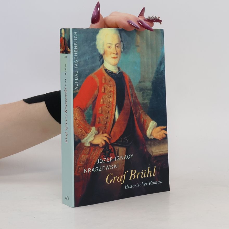 Józef Ignacy Kraszewski Graf Brühl
