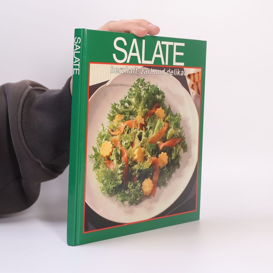 Autorenkollektiv Salate. Herzhaft, zart und delikat