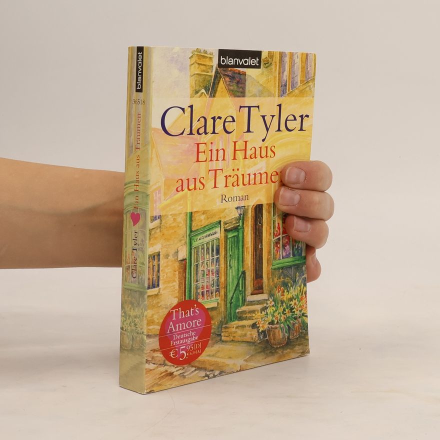 Clare Tyler Ein Haus aus Träumen
