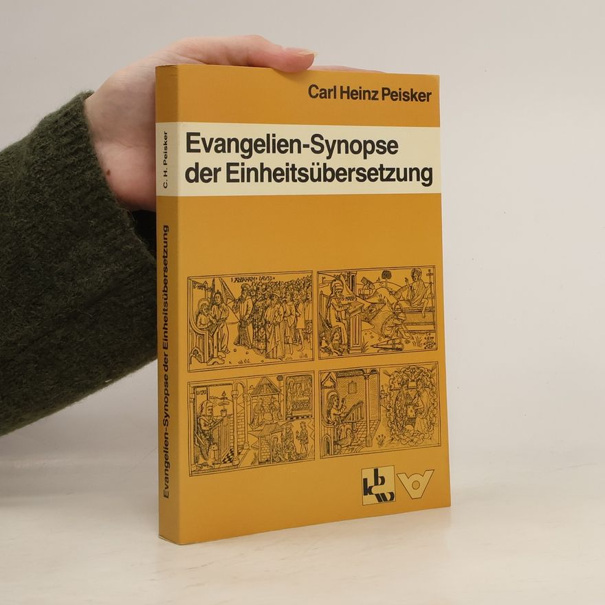 Carl Heinz Peisker Evangelien-Synopse der Einheitsübersetzung