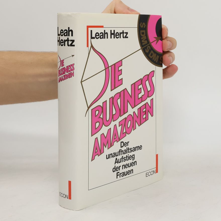 Leah Hertz Die Business-Amazonen
