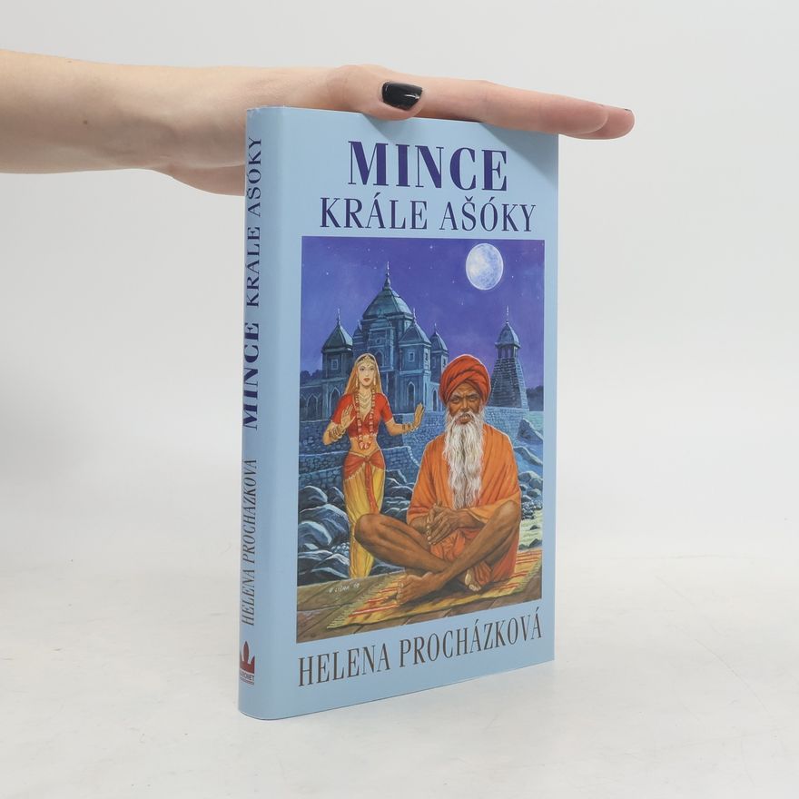 Helena Procházková Mince krále Ašóky