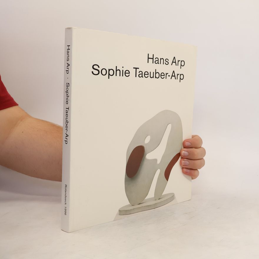 Hans Arp Hans Arp - Sophie Taeuber-Arp