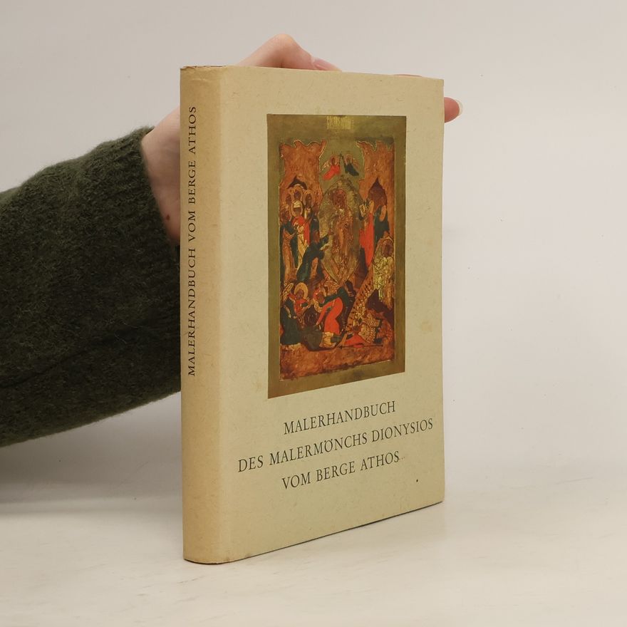 Autorenkollektiv Malerhandbuch des Malermönchs Dionysios vom Berge Athos