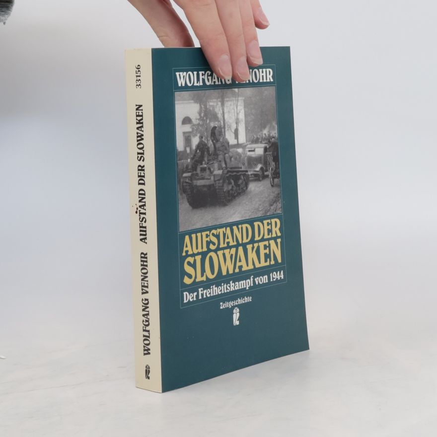 Wolfgang Venohr Aufstand der Slowaken
