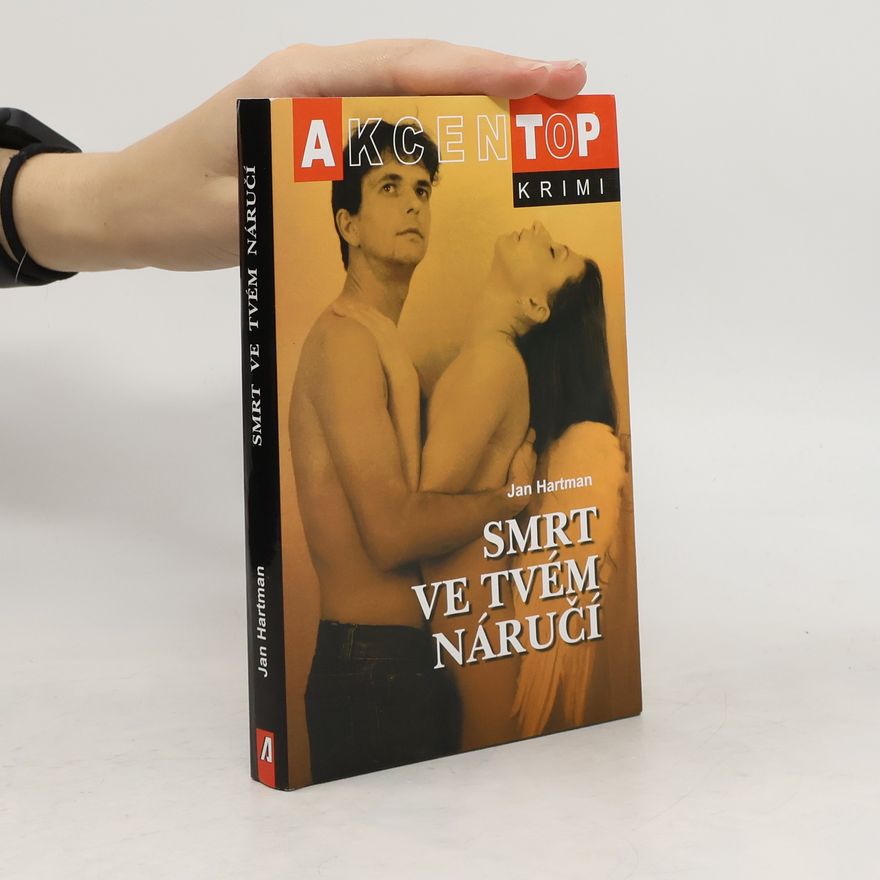 Jan Hartman Smrt ve tvém náručí