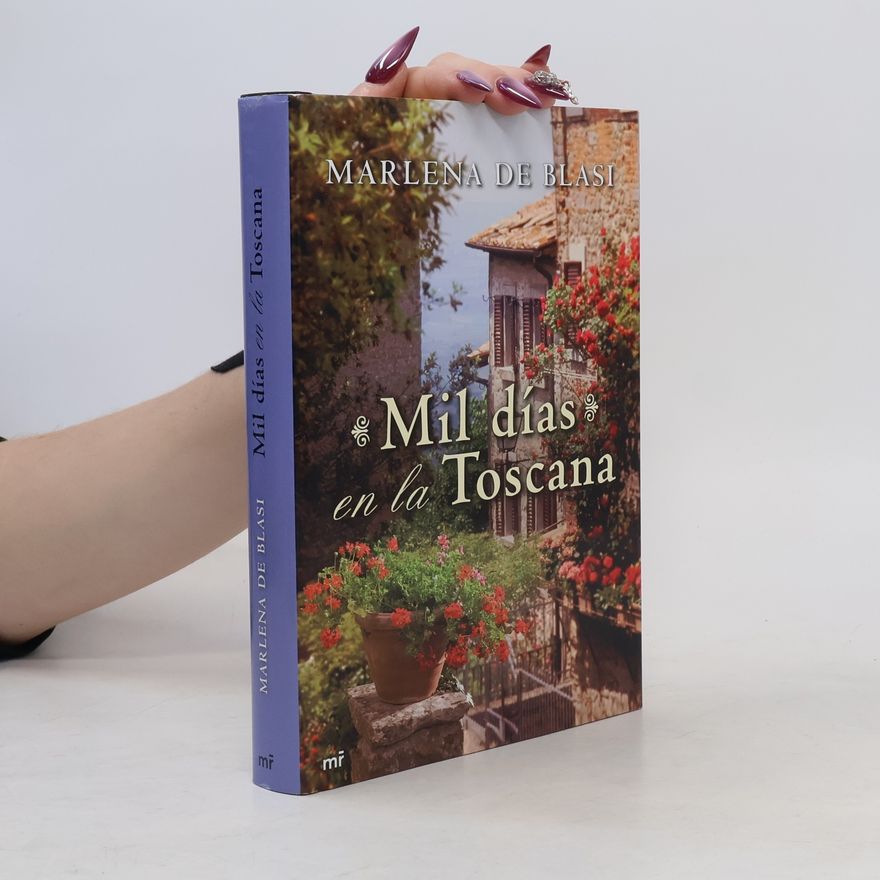 Marlena de Blasi Mil días en la Toscana