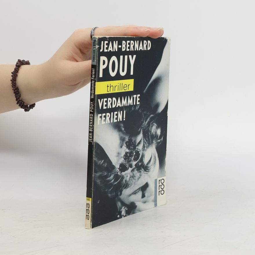 Jean-Bernard Pouy Verdammte Ferien!