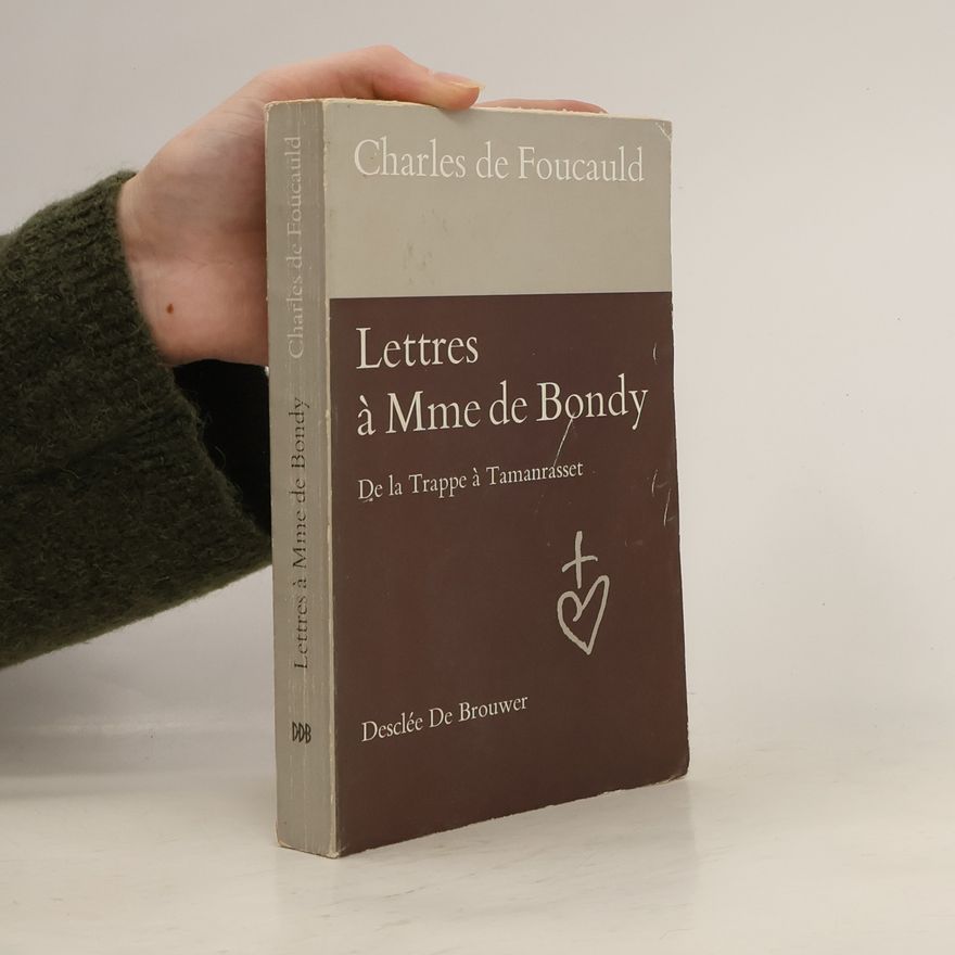 Charles de Foucauld Lettres à Mme de Bondy