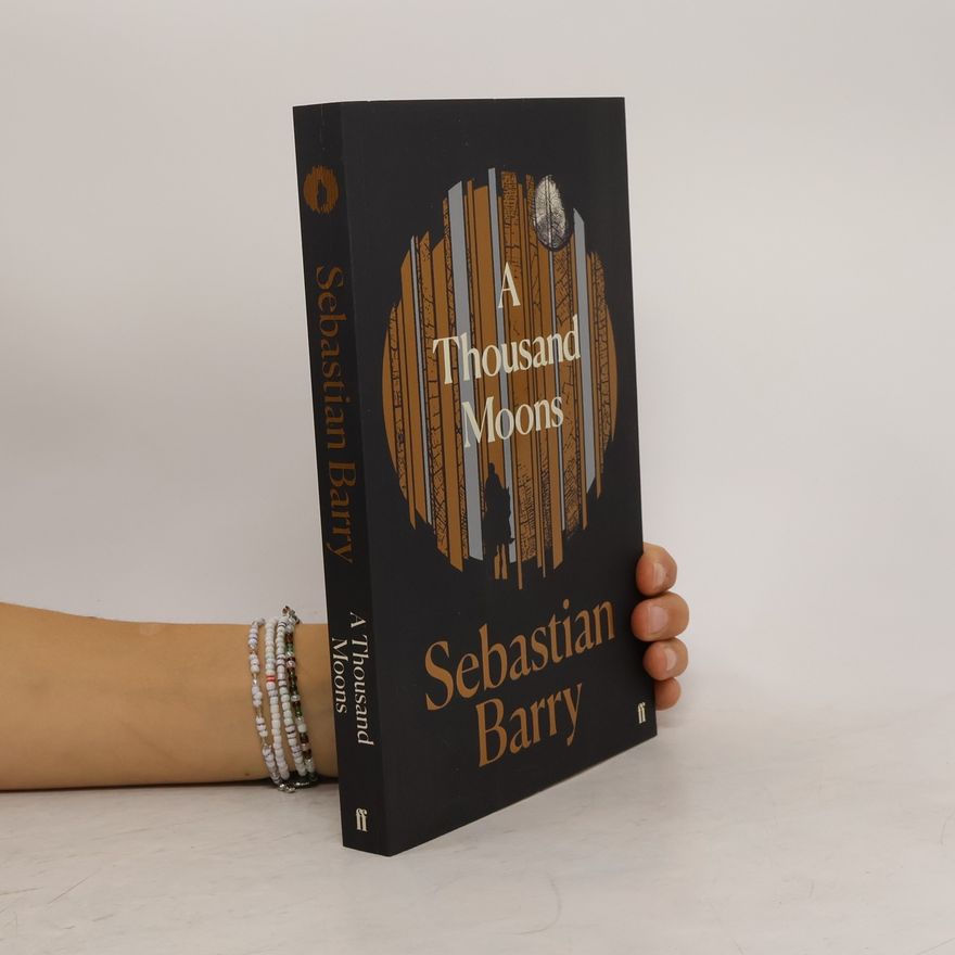 Sebastian Barry A Thousand Moons