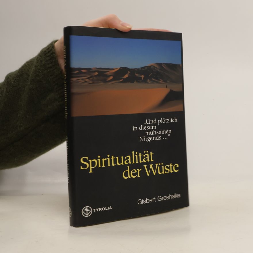 Gisbert Greshake Spiritualität der Wüste