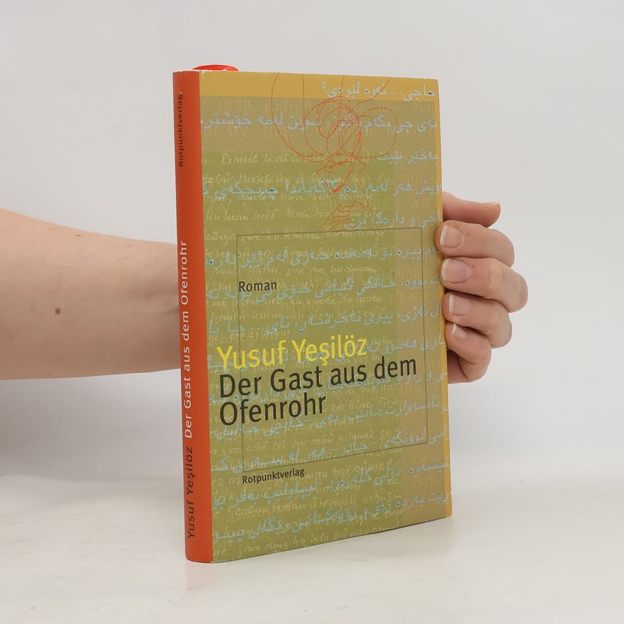 Yusuf Yeşilöz Der Gast aus dem Ofenrohr