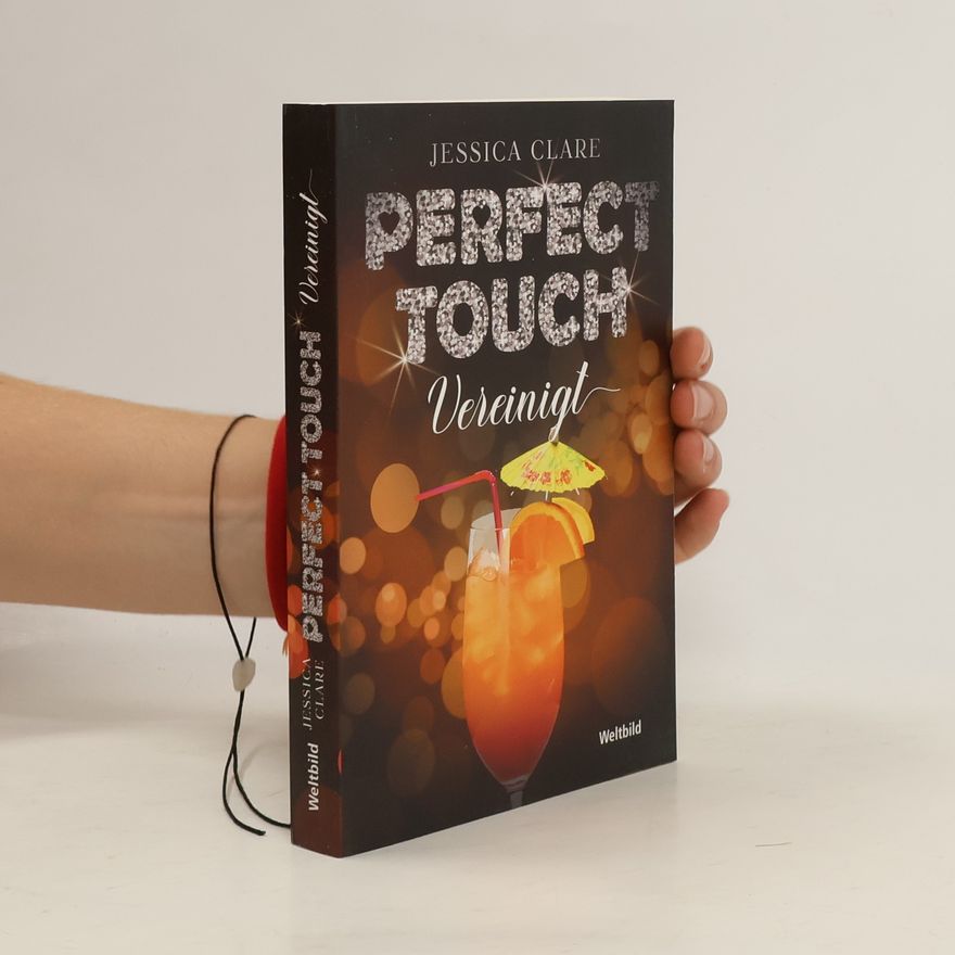 Jessica Clare Perfect Touch. Vereinigt