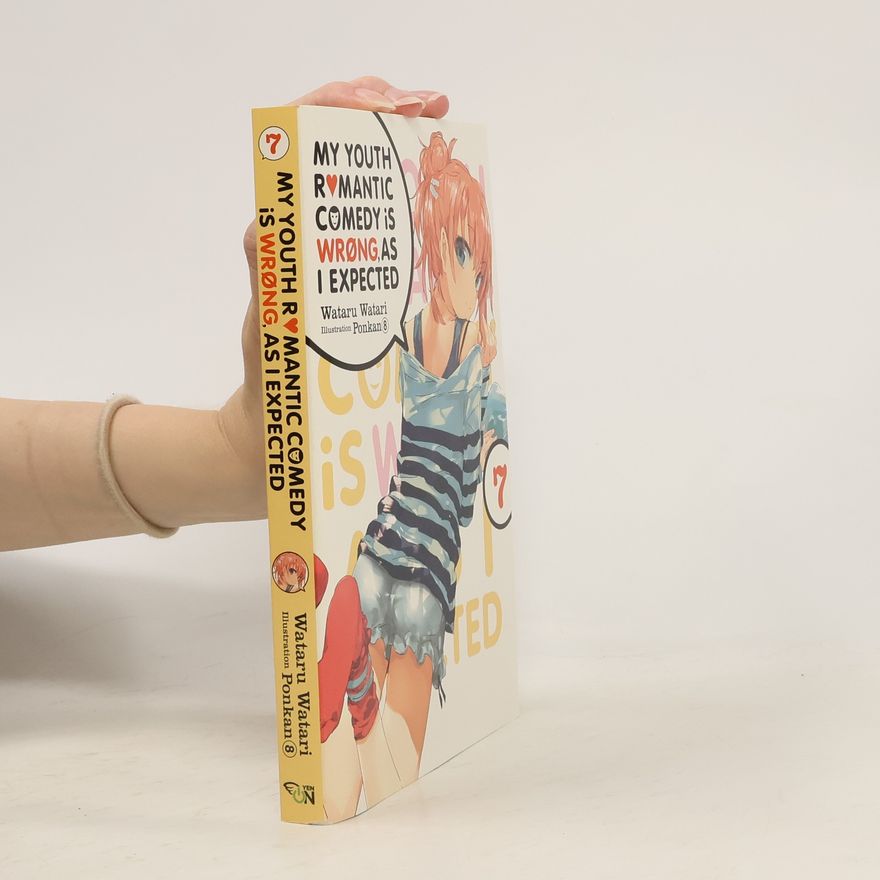 Wataru Watari My Youth Romantic Comedy is Wrong, As I Expected, Vol. 7