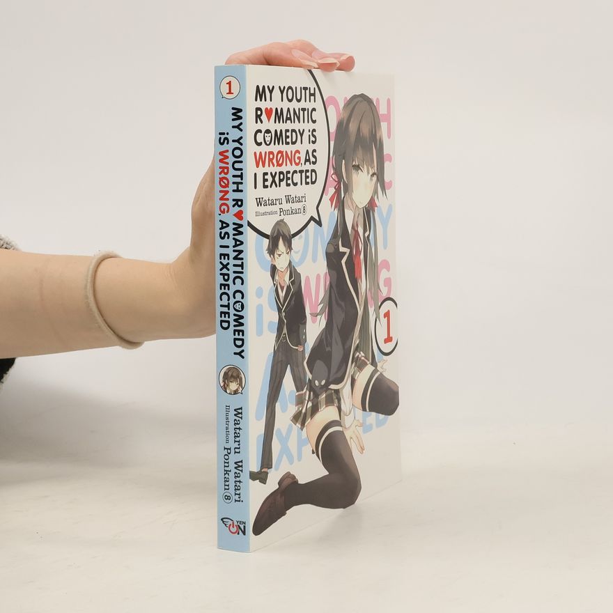 Wataru Watari My Youth Romantic Comedy Is Wrong, As I Expected, Vol. 1