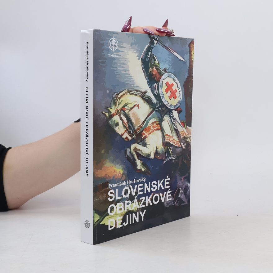 František Hrušovský Slovenské obrázkové dejiny