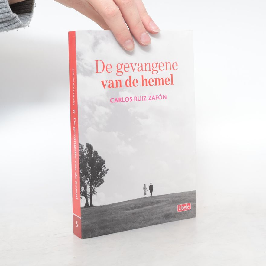 Carlos Ruiz Zafón De gevangene van de hemel