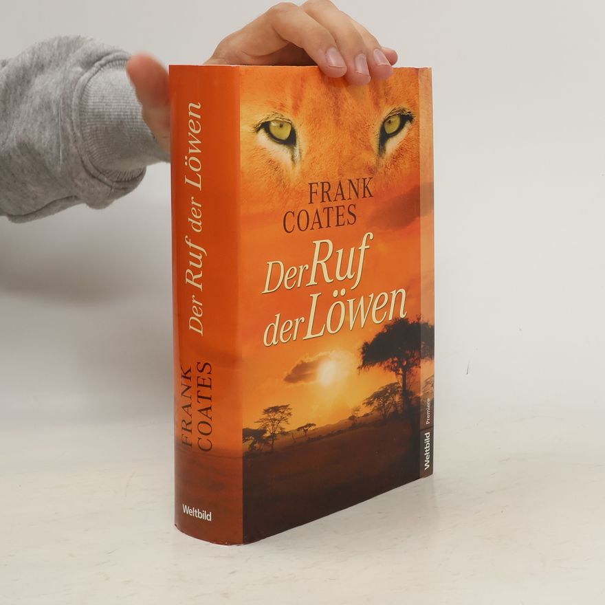 Frank Coates Der Ruf der Löwen
