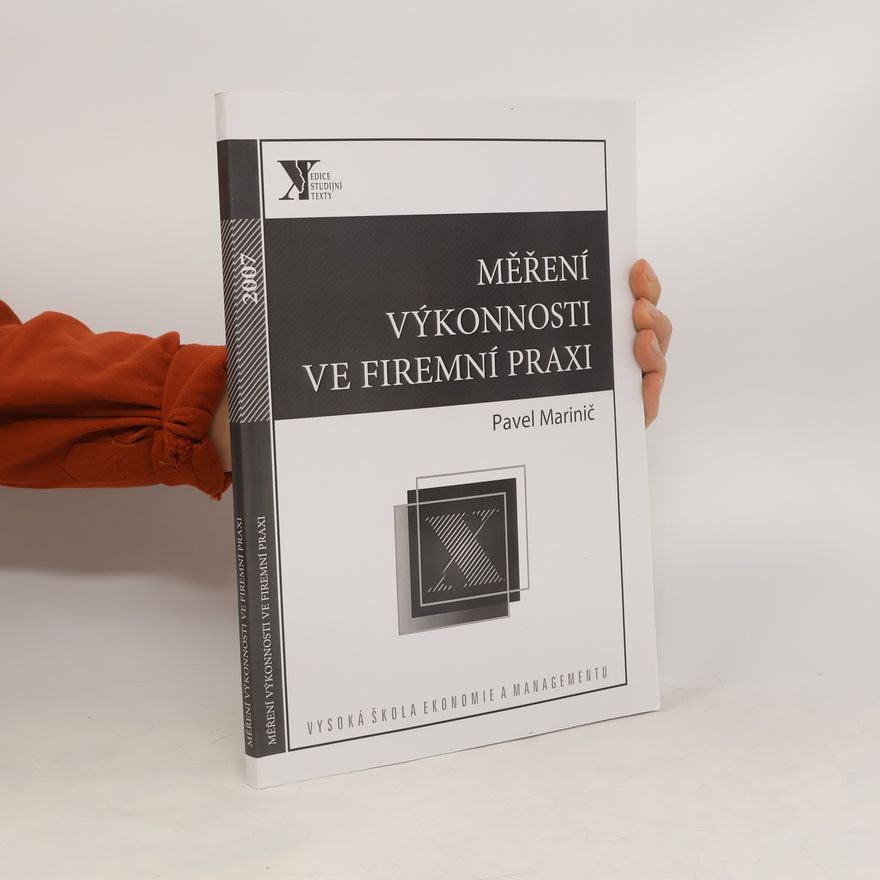 Pavel Marinič Měření výkonnosti ve firemní praxi