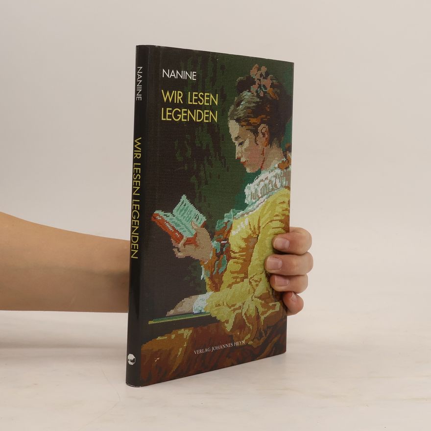 Nanine Wir lesen Legenden