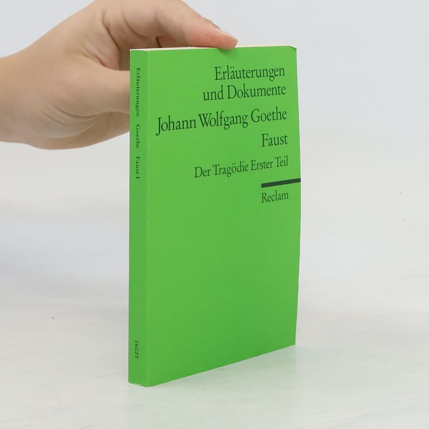 Ulrich Gaier Johann Wolfgang Goethe, Faust - der Tragödie erster Teil