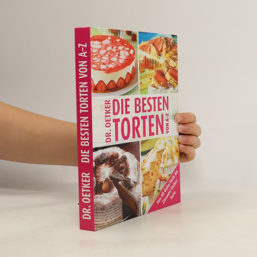 Autorenkollektiv Dr. Oetker - die besten Torten von A - Z
