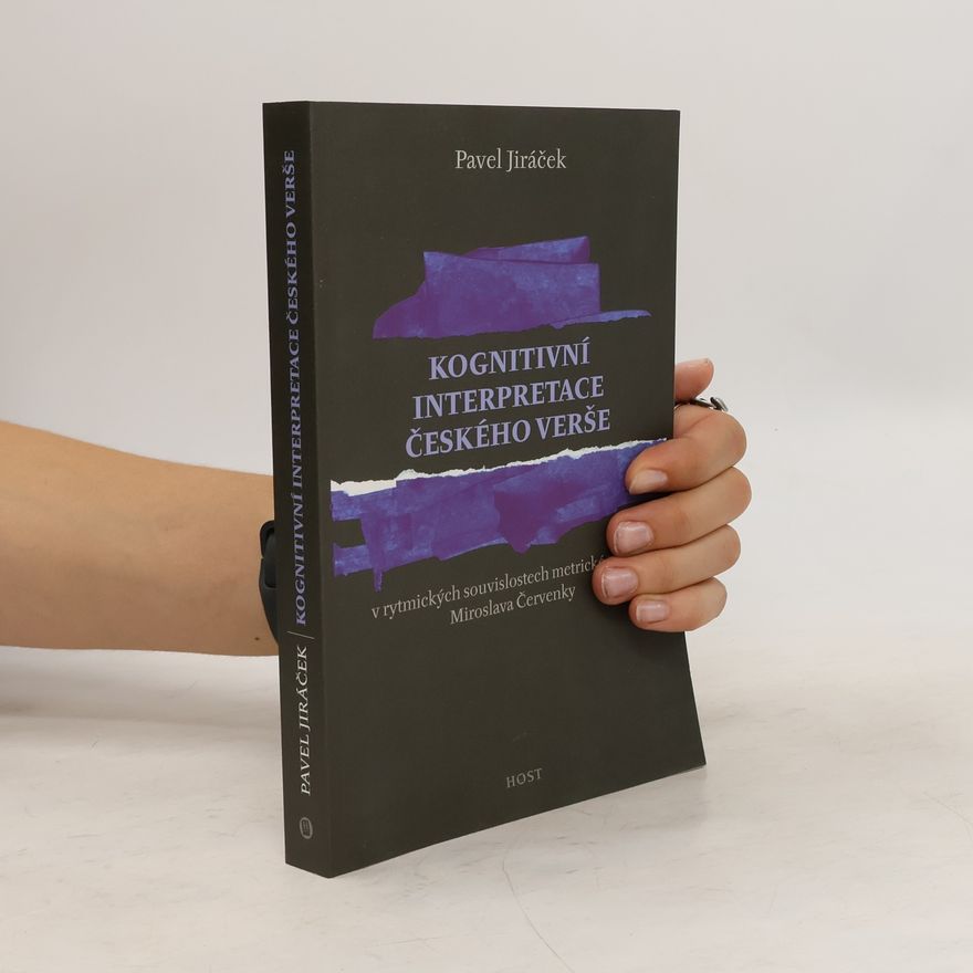 Pavel Jiráček Kognitivní interpretace českého verše