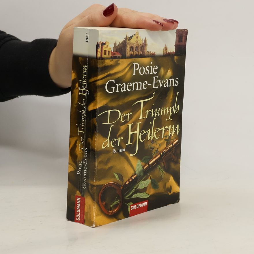 Posie Graeme-Evans Der Triumph der Heilerin