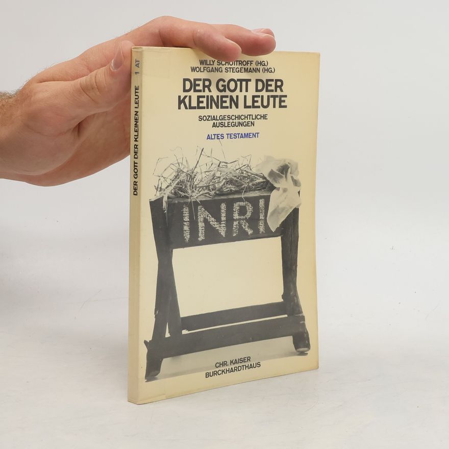 Willy Schottroff Der Gott der kleinen Leute
