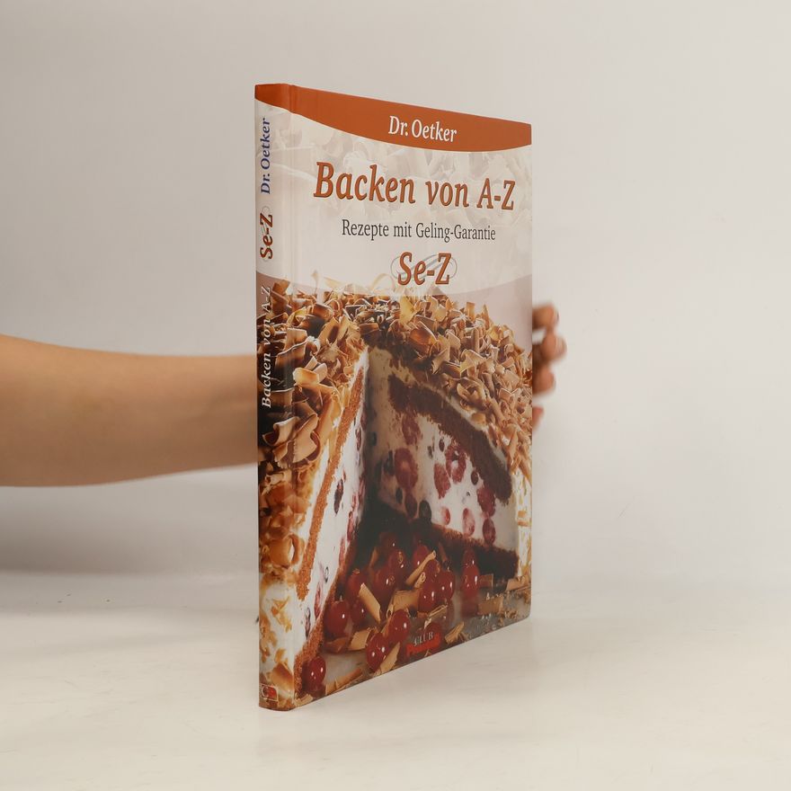 Autorenkollektiv Backen von A-Z. Se-Z
