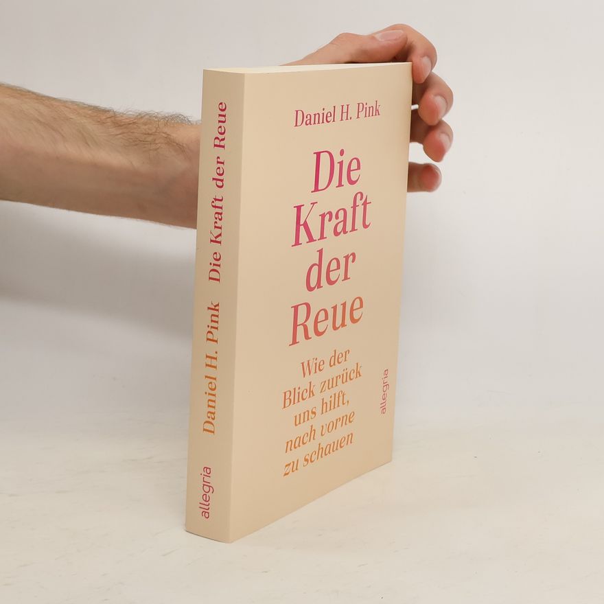Daniel H. Pink Die Kraft der Reue