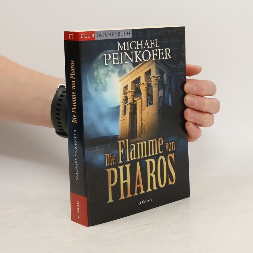 Michael Peinkofer Die Flamme von Pharos