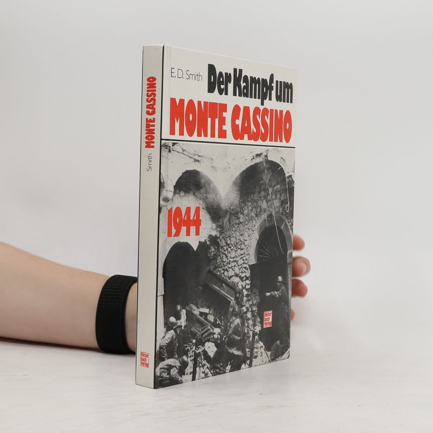 E. D. Smith Der Kampf um Monte Cassino