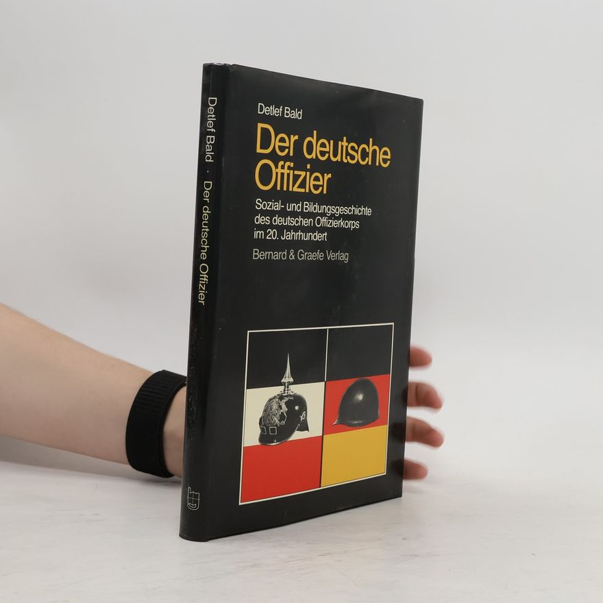 Detlef Bald Der deutsche Offizier