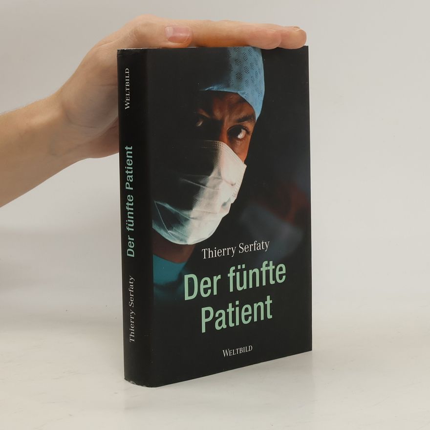 Thierry Serfaty Der fünfte Patient